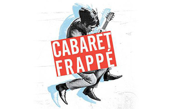 Cabaret Frappé